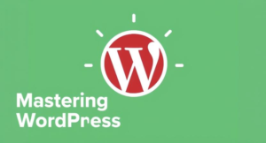 Mastering WordPress 300x162 - Mastering WordPress
